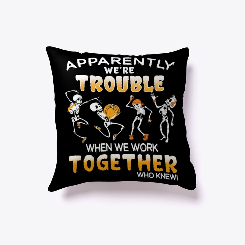 Halloween - Apparently We're Trouble