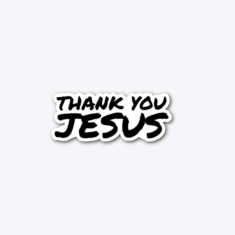 THANK YOU JESUS STICKER