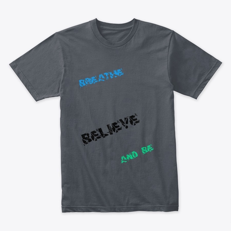 Breathe Believe And Be