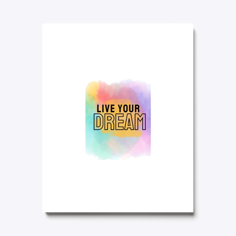 LIVE YOUR DREAMS