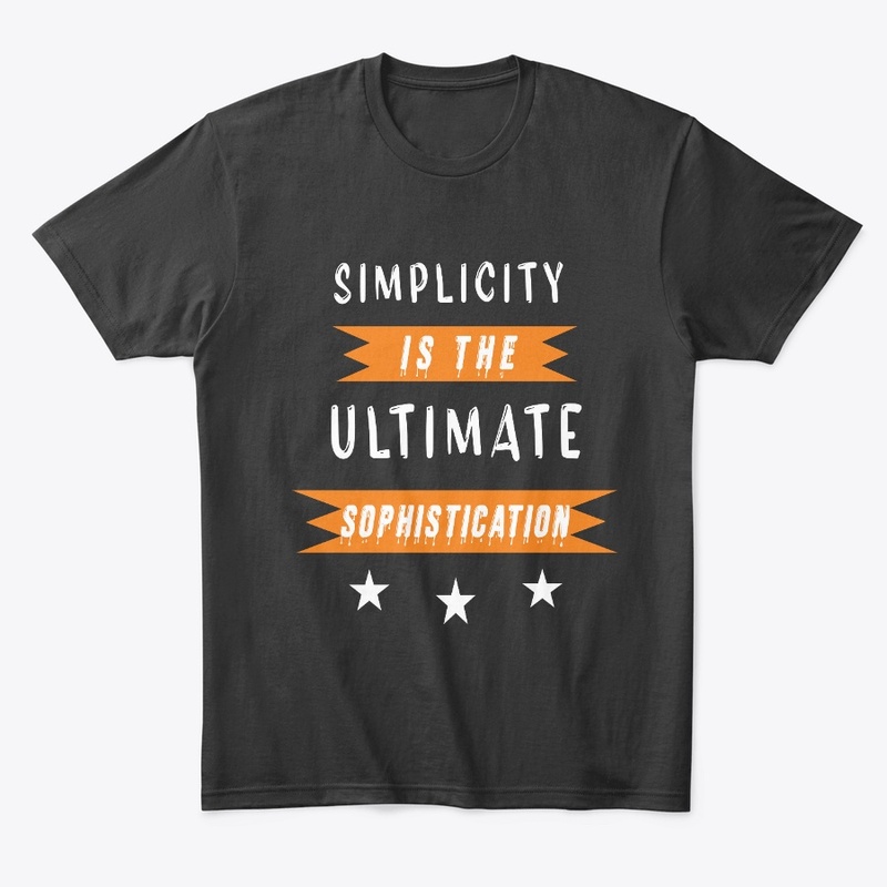 Simplicity is the ultimate 