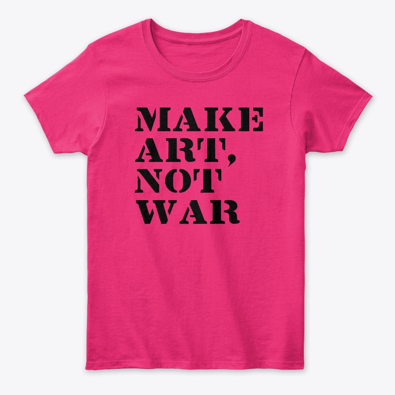 Make Art Not War