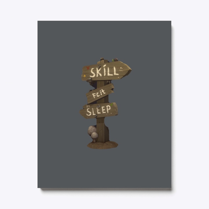 Skill or Sleep