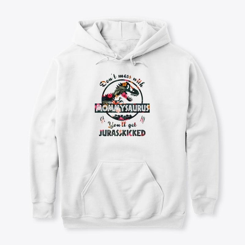 Don't Mess With Mommysaurus Funny Tshirt