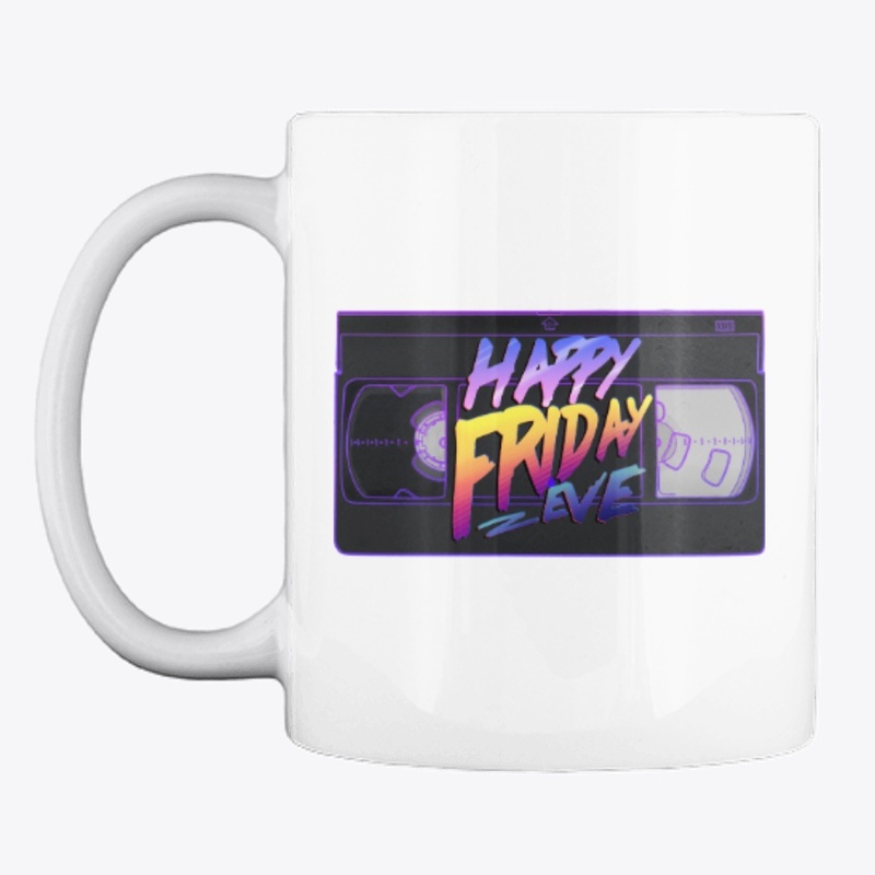 The Mancave "Happy Friday Eve" mug