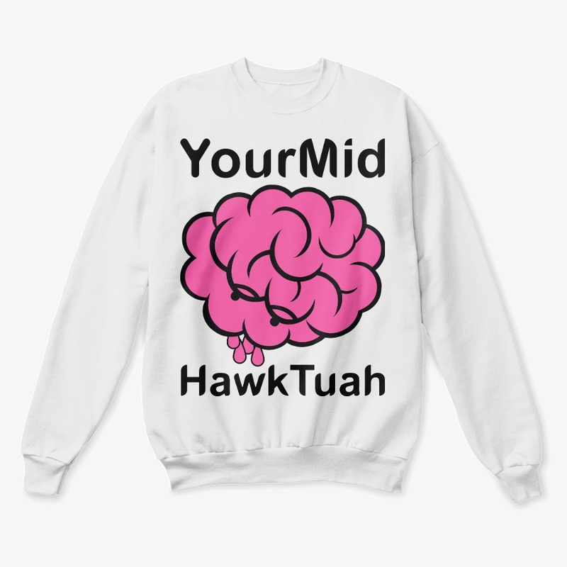 Your Mind Hawk Tuah