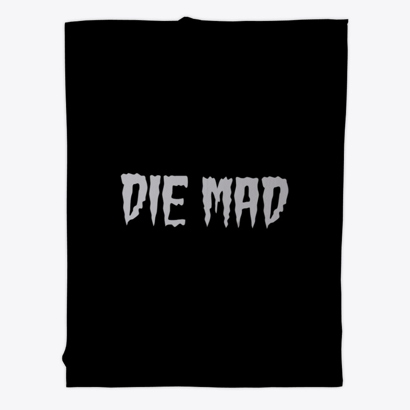 Die Mad