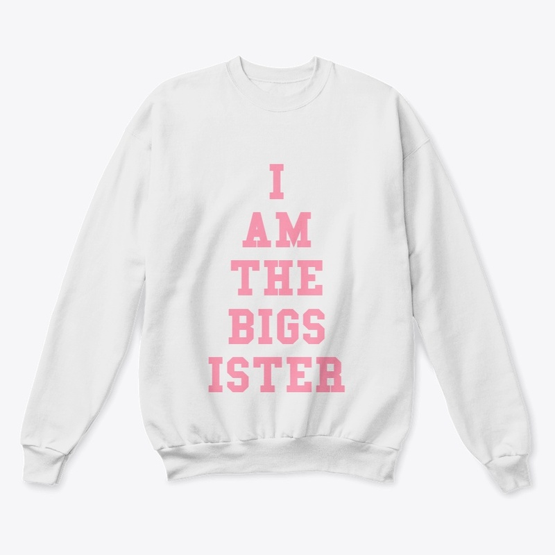 I Am The Big Sister Design 1