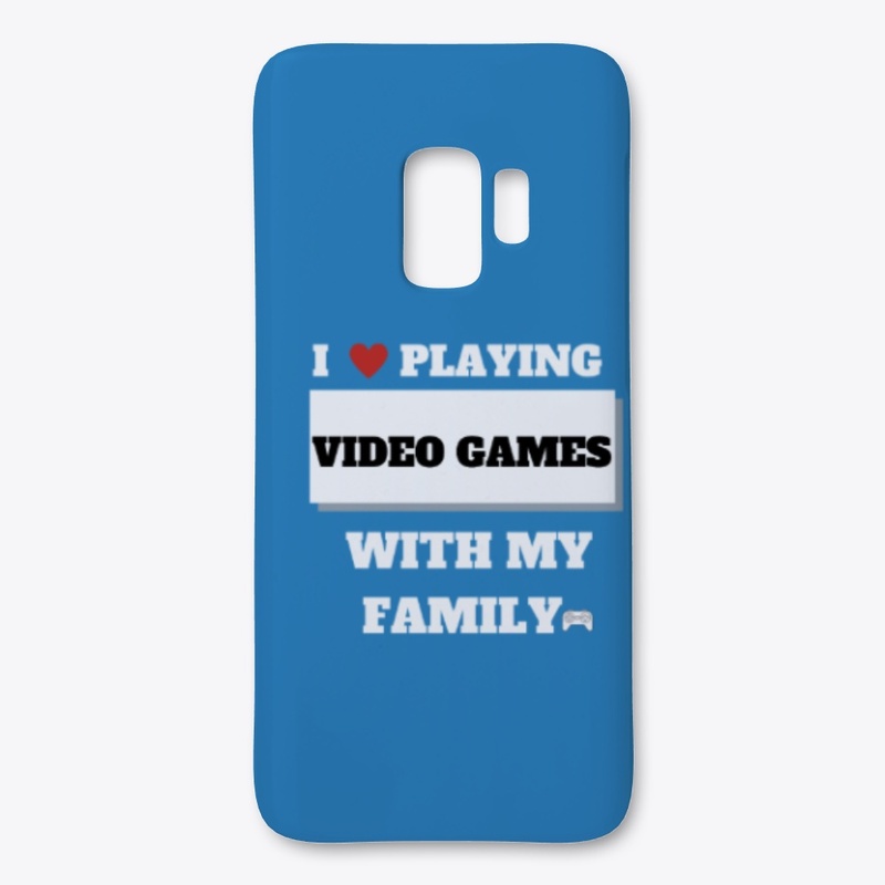 i love playing video game/ family