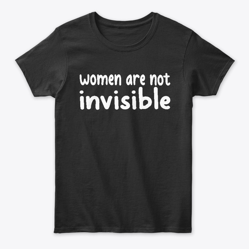 Women are not invisible black