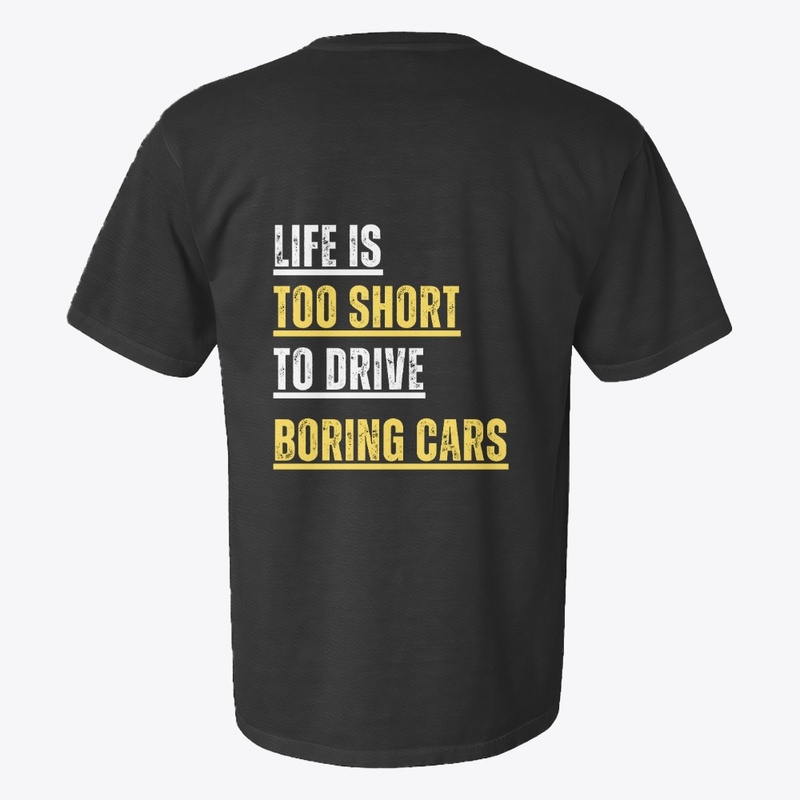 Life is too short to drive boring cars