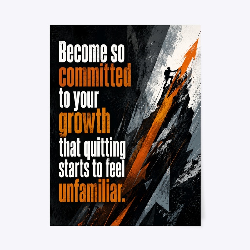 Never Quit Growth Print