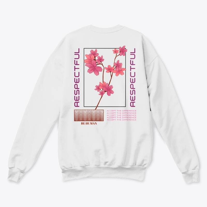Respectful - [Hoodie / T-shirt / Sweat]