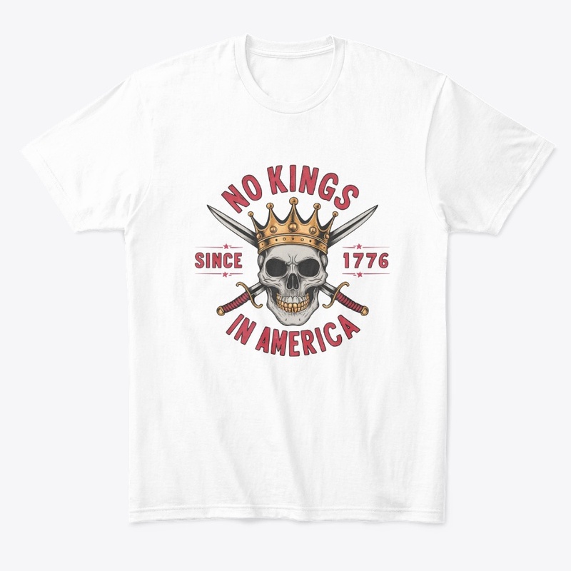 No Kings In America Design Since 1776