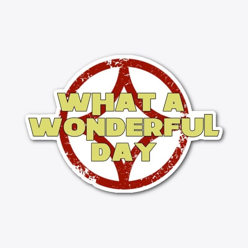 What a Wonderful Day