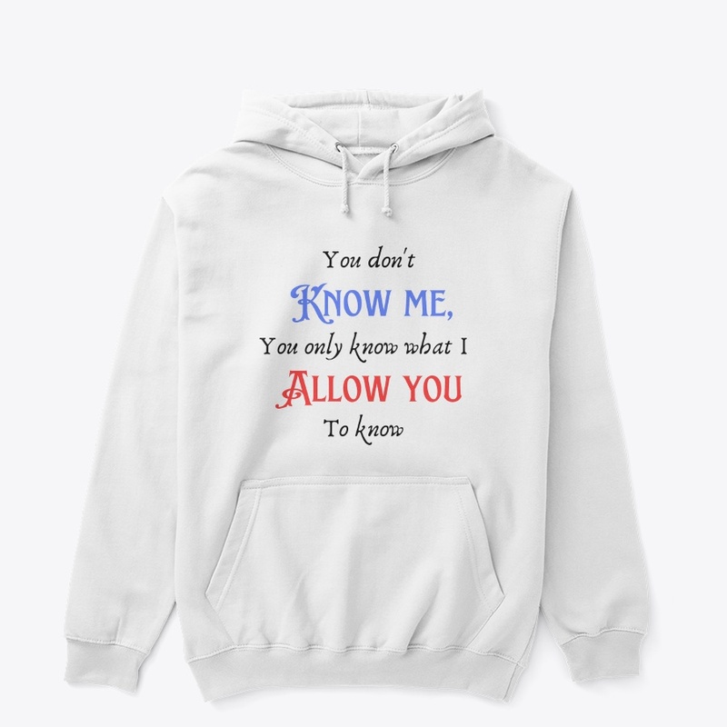 You don't know me 