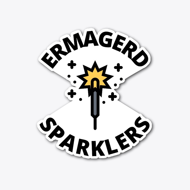 Ermagerd sparklers funny fireworks lover