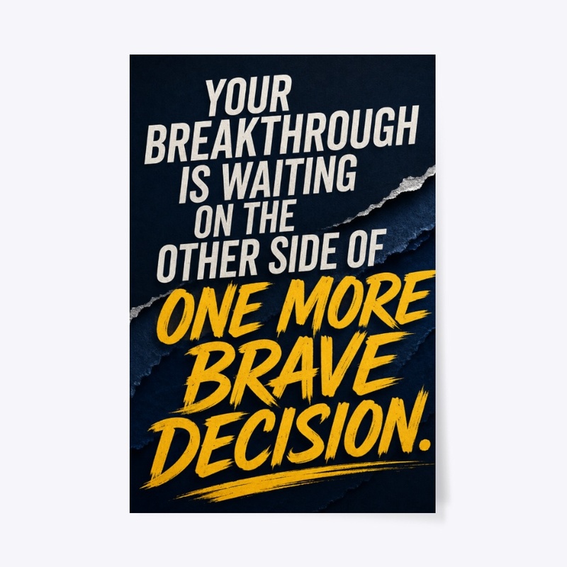 One More Brave Decision Print
