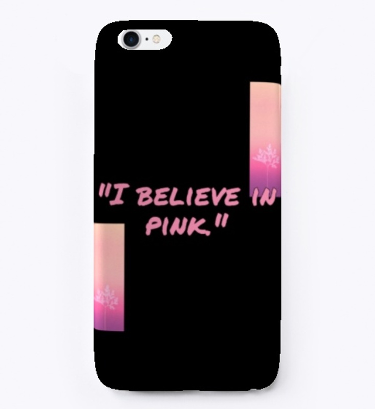 I Believe in Pink