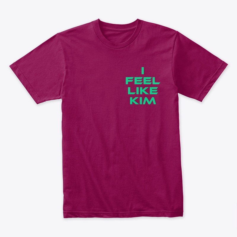 I Feel Like Kim Tee
