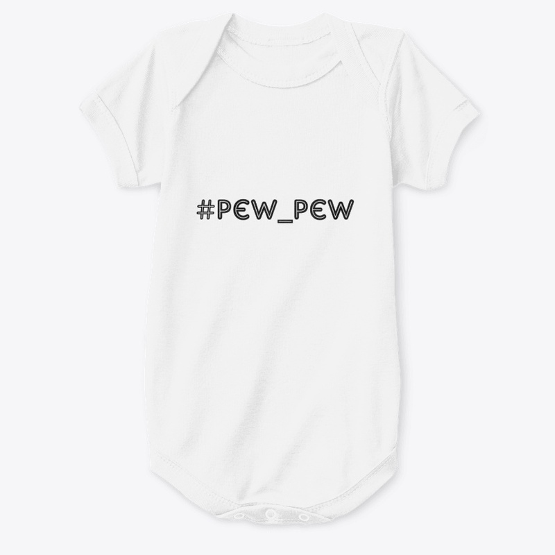 Pew Pew pew