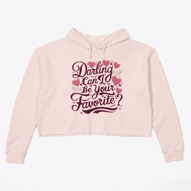 Darling can I be your Favorite 2