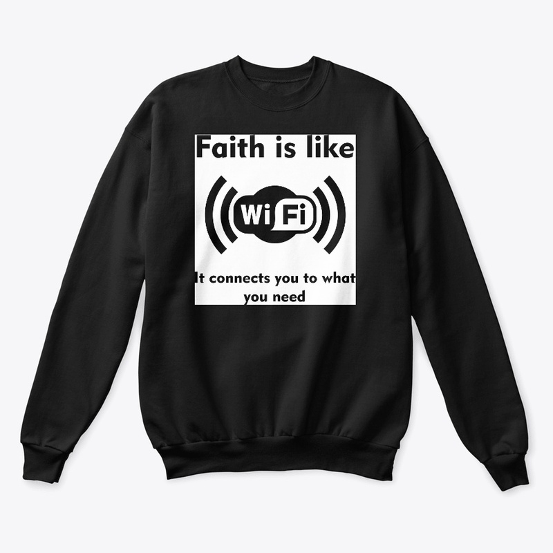 Faith is like Wi-Fi Unisex Hoodie