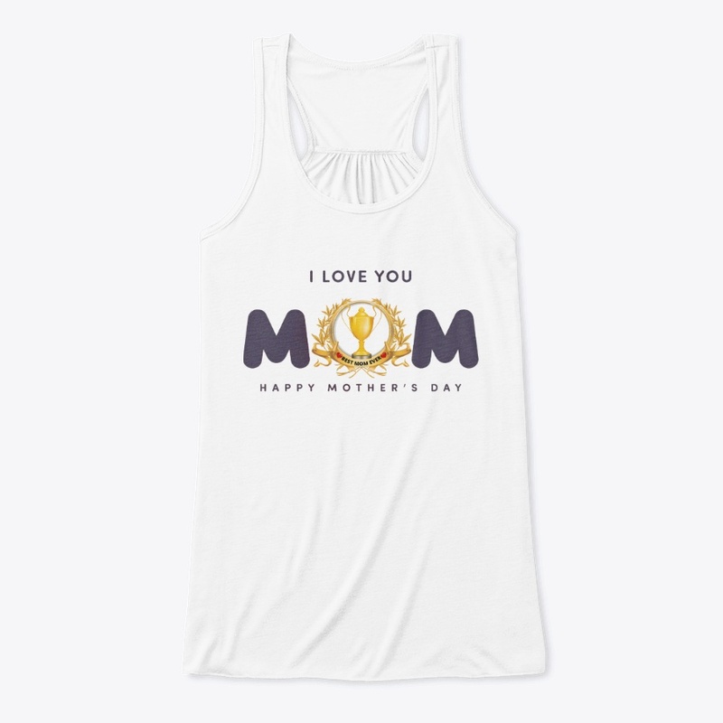 I Love You MOM | Happy Mother's Day
