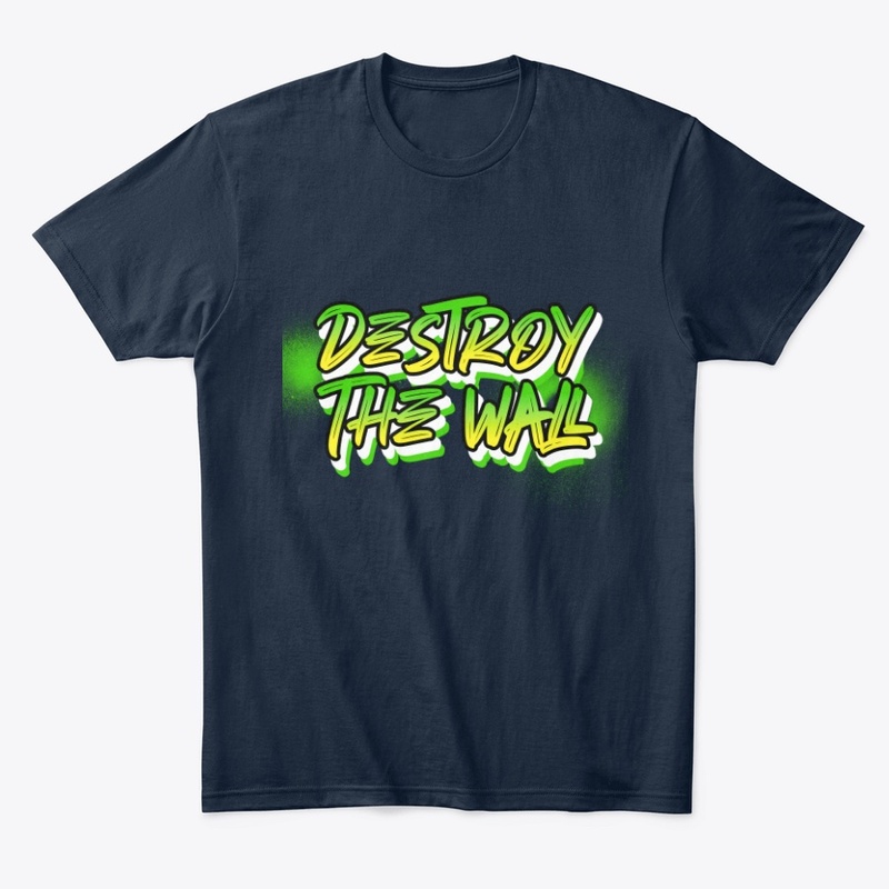 Destroy the wall tee