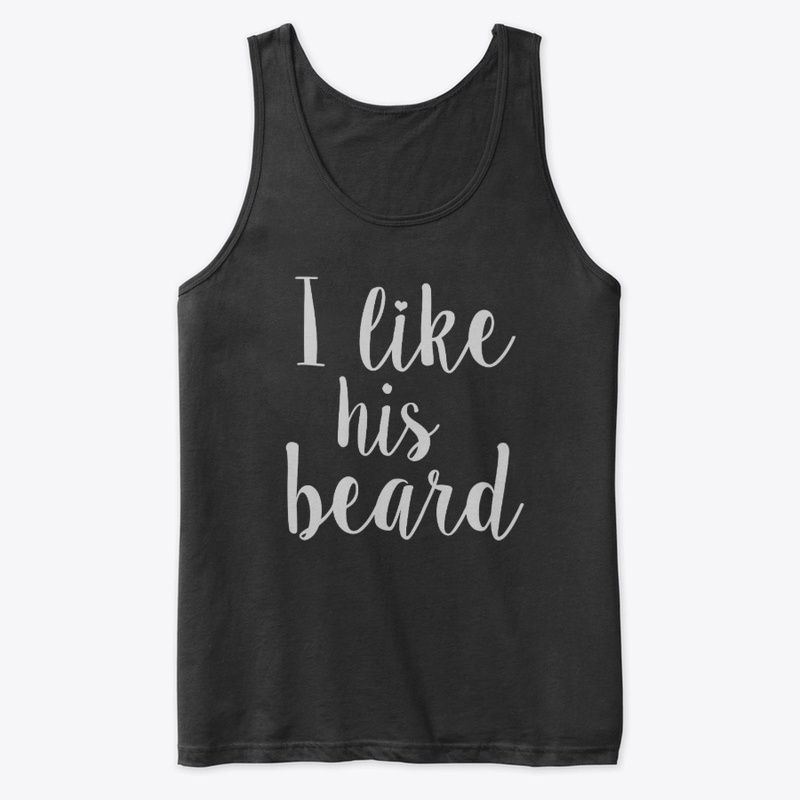 I Like His Beard Women Tank Top