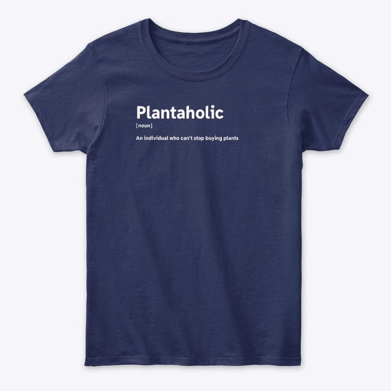 Plantaholic - Houseplant Lover - Funny