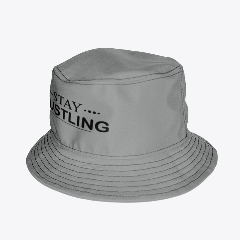 Stay Hustling Bucket Hat