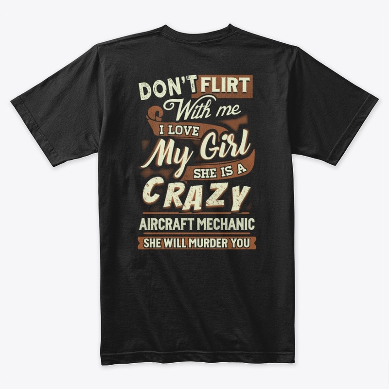 Crazy Aircraft Mechanic's Man Shirt