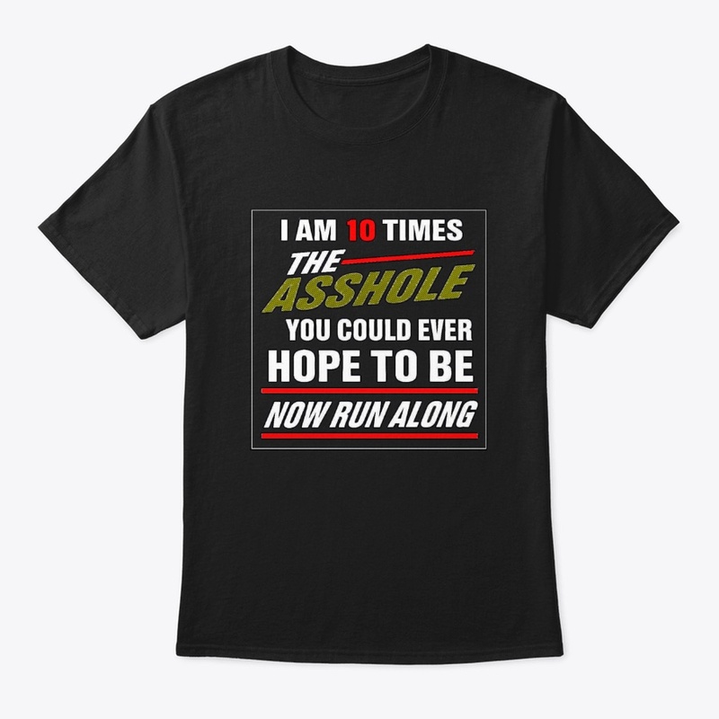 10TimesTheAsshole