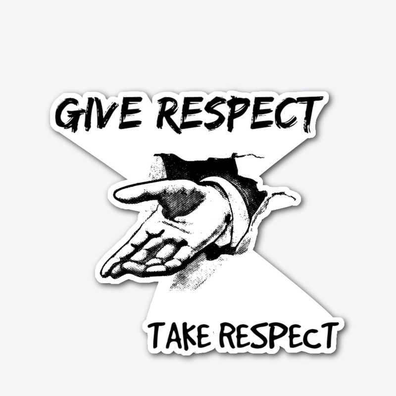Give respect 