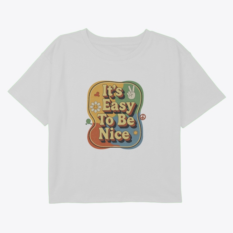 It's Easy To Be Nice.