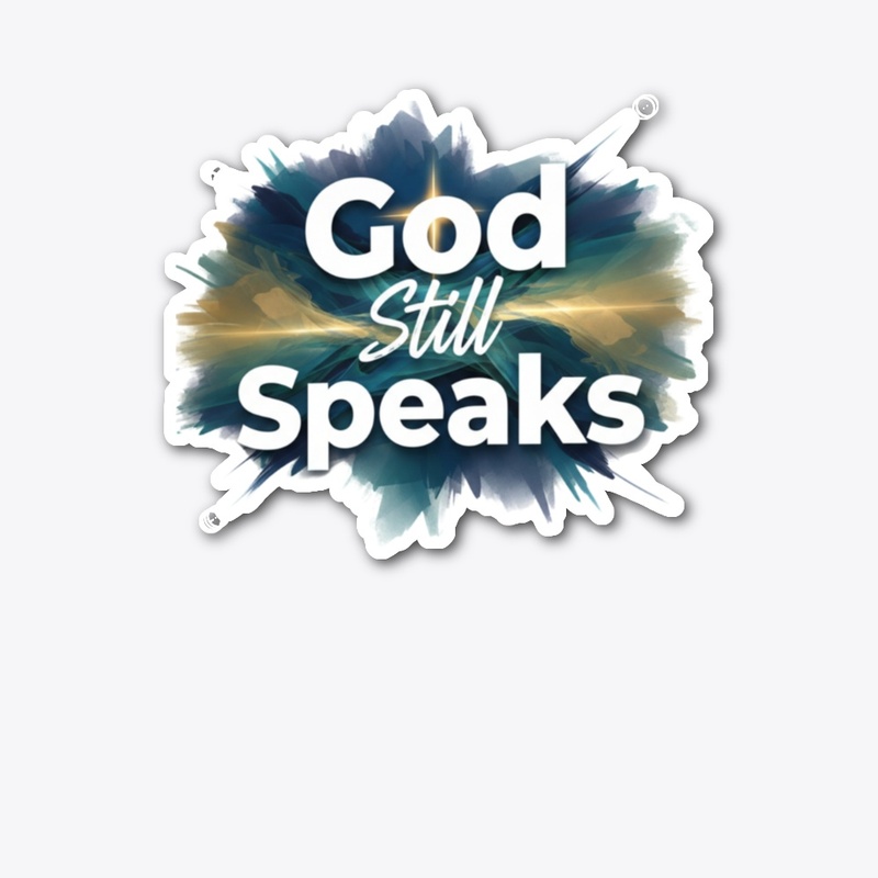 God still speaks