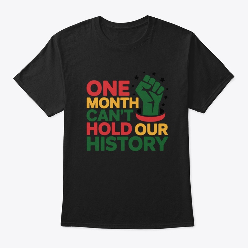 One Month Can't Hold Our History