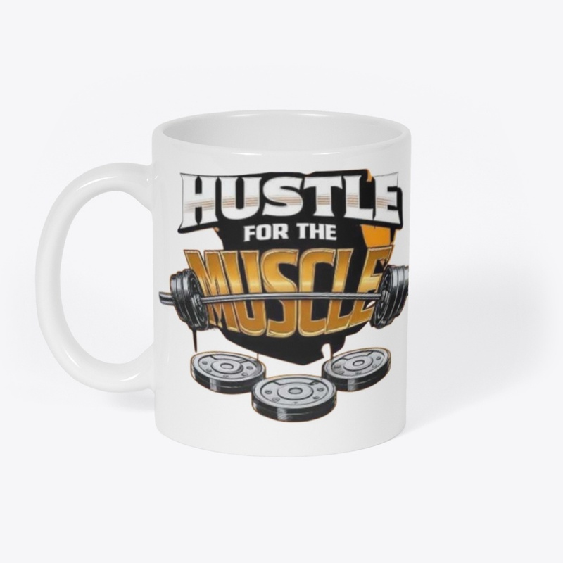 Hustle for the Muscle