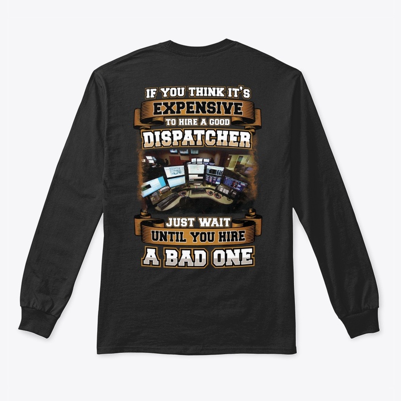 Good Dispatcher Shirt