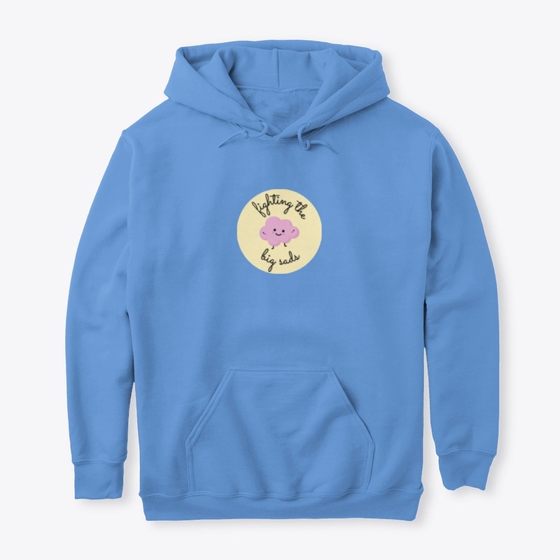 Fighting the Big Sads Hoodie