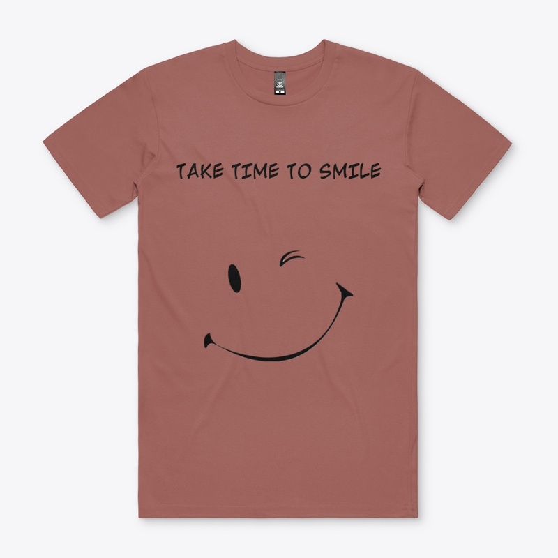 TAKE TIME TO SMILE