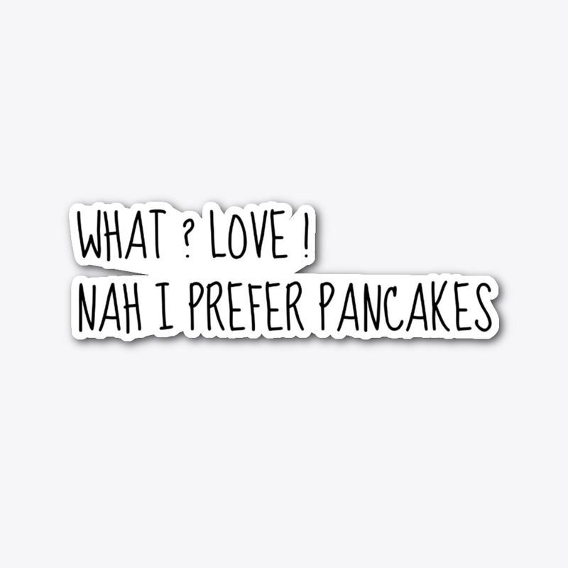 Pancakes Over Love Collection I