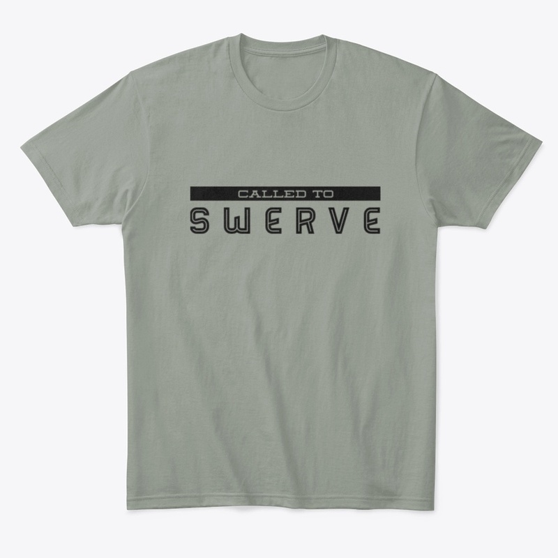 "Called to Swerve" Unisex Tee