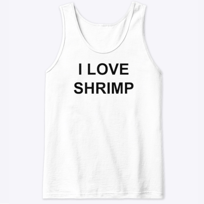 I LOVE 🦐