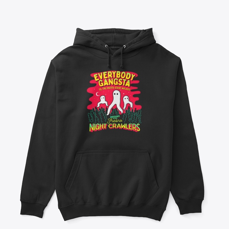 Everybody Gangsta - Fresno Nightcrawlers