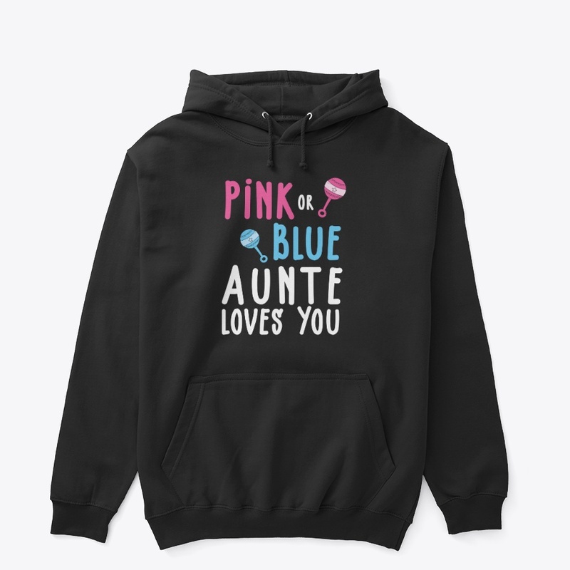 Pink or Blue AUNTIE Loves You Gender