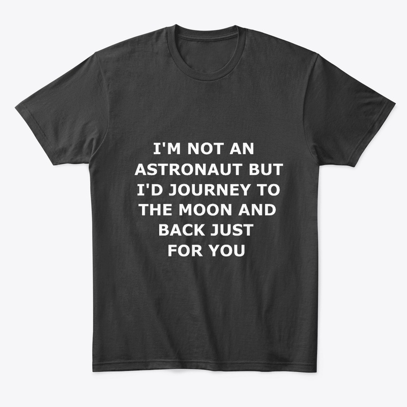 To the Moon and Back for You