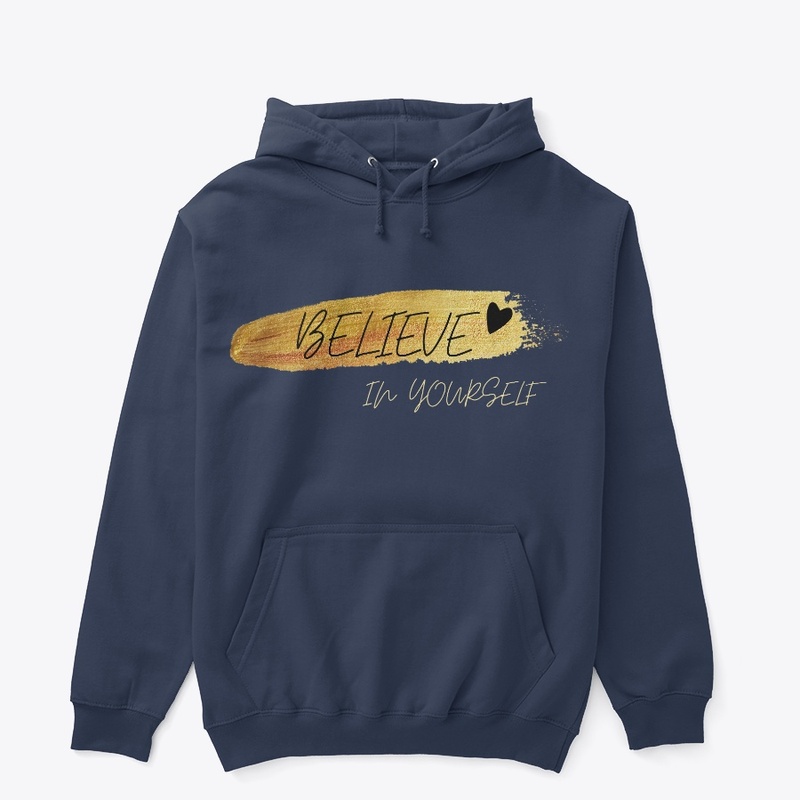 BELIEVE IN YOURSELF SWEATSHIRT