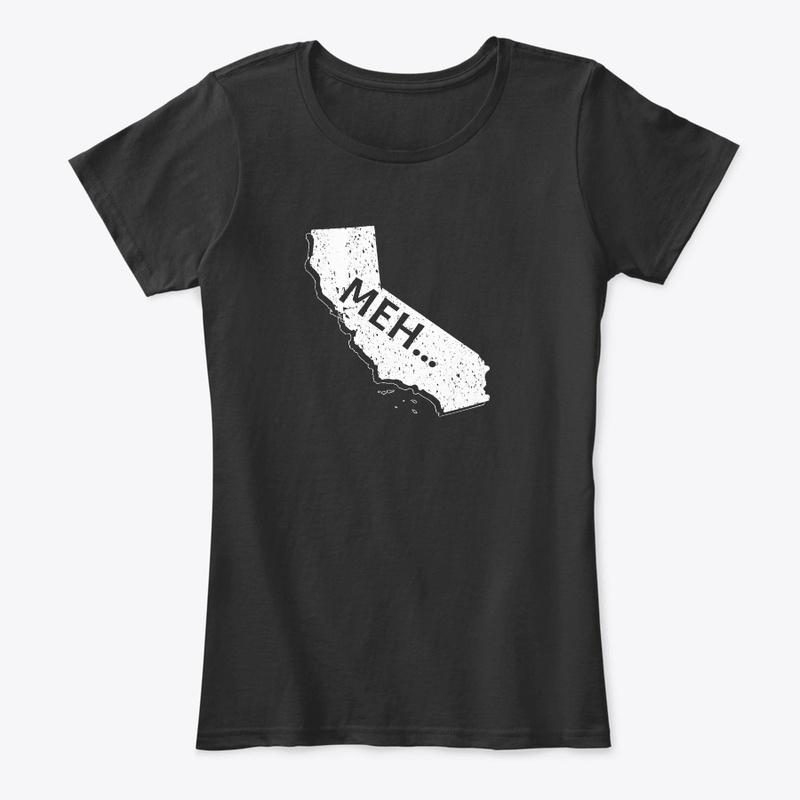 California, Meh...